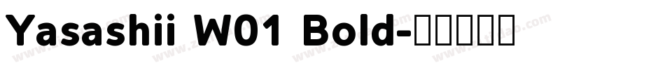 Yasashii W01 Bold字体转换